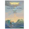 Lịch Sử Việt Nam Bằng Tranh - Cờ Lau Vạn Thắng Vương - Trần Bạch Đằng, Lê Văn Năm, Nguyễn Huy Khôi, Nguyễn Thùy Linh