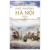 Phố Phường Hà Nội Xưa (Kim Đồng) - Hoàng Đạo Thuý