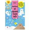 Những Kì Quan Thời Tiết - Từ Điển Bỏ Túi Về Các Hiện Tượng Thiên Nhiên Kì Thú - Tập 2 - Kentaro Araki