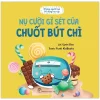 Những Người Bạn Đồ Dùng Học Tập - Nụ Cười Gỉ Sét Của Chuốt Bút Chì - Uyên Đào, Funti Kidbooks