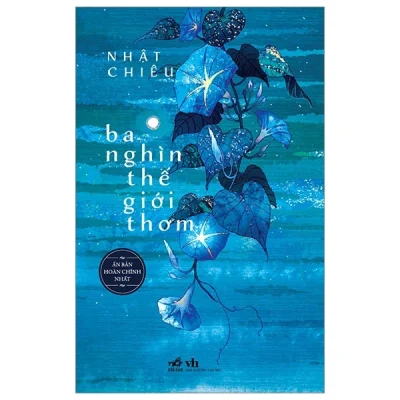 ba nghìn thế giới thơm nhật chiêu