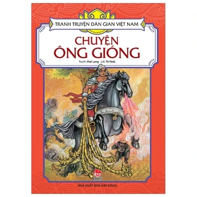 Tranh Truyện Dân Gian Việt Nam - Chuyện Ông Gióng - Tô Hoài, Mai Long