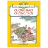 Tranh Truyện Dân Gian Việt Nam - Cường Bạo Chống Trời - Trương Hiếu, Hồng Hà
