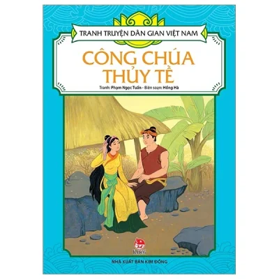 Tranh Truyện Dân Gian Việt Nam - Công Chúa Thủy Tề - Phạm Ngọc Tuấn, Hồng Hà
