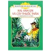 Tranh Truyện Dân Gian Việt Nam - Hai Anh Em Và Cây Thuốc Thần - Nguyễn Trung Dũng, Hồng Hà