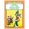 Tranh Truyện Dân Gian Việt Nam - Cây Tre Trăm Đốt - Ngô Mạnh Lân, Thảo Hương