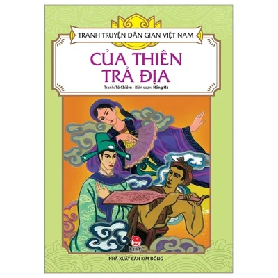 Tranh Truyện Dân Gian Việt Nam - Của Thiên Trả Địa - Hồng Hà, Tô Chiêm
