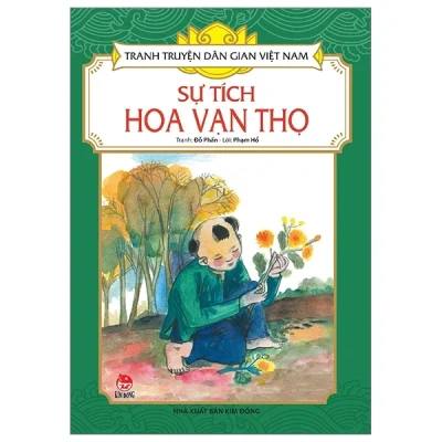 Tranh Truyện Dân Gian Việt Nam - Sự Tích Hoa Vạn Thọ - Phạm Hổ, Đỗ Phấn
