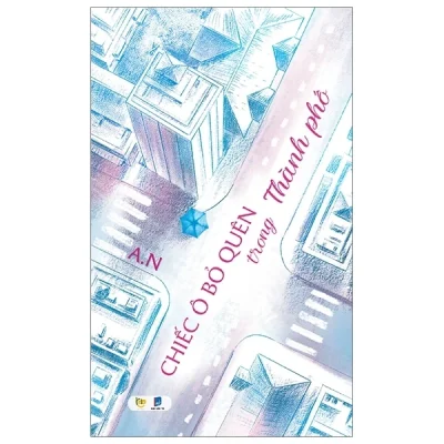 Chiếc Ô Bỏ Quên Trong Thành Phố - A.N