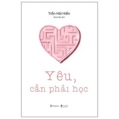 Yêu, Cần Phải Học - Trần Hải Hiền