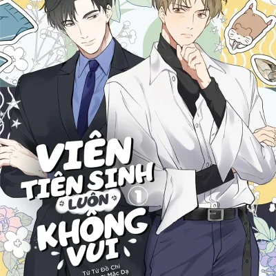 Viên Tiên Sinh Luôn Không Vui - Tập 1 - Từ Từ Đồ Chi