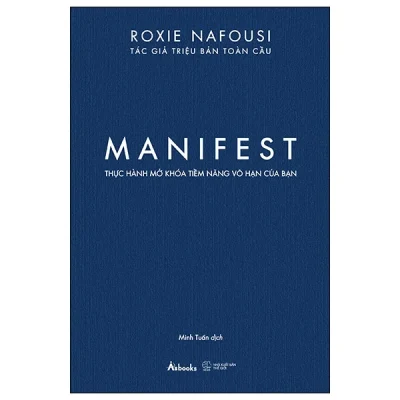 Manifest - Thực Hành Mở Khóa Tiềm Năng Vô Hạn Của Bạn - Roxie Nafousi