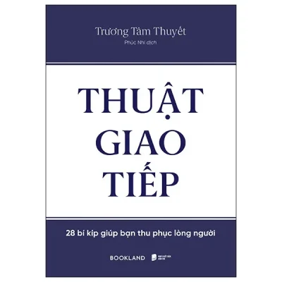 Thuật Giao Tiếp - Trương Tâm Thuyết