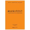 Manifest - 7 Bước Để Thay Đổi Cuộc Đời Bạn Mãi Mãi - Roxie Nafousi