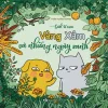 Sách Tô Màu - Vàng Xám Và Những Ngày Xanh - Thân Hoàng Giang