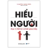 Hiểu Người - Đọc Vị Bất Kỳ Ai Khi Giao Tiếp - Kyungil Kim, Sapiens Studio