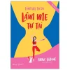 Làm Việc Tự Do - Làm Mẹ Tự Tại - Annie Ridout