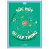 Sức Hút Của Sự Tập Trung - Scott Allan