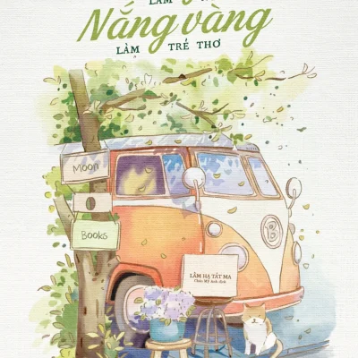 Giông Bão Làm Người Lớn - Nắng Vàng Làm Trẻ Thơ - Lâm Hạ Tát Ma
