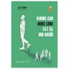 Không Cần Được Lòng Tất Cả Mọi Người - Lee Pyeong
