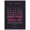 Nghệ Thuật Tổng Kết - Hư Châu