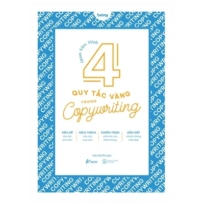 4 Quy Tắc Vàng Trong Copywriting - Quan Kiện Minh