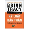 Kỷ Luật Bản Thân Thói Quen Của Kẻ Mạnh - Brian Tracy