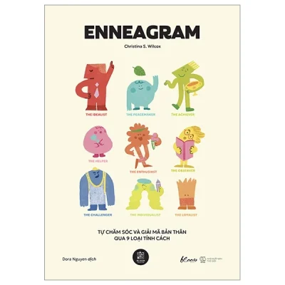 Enneagram - Tự Chăm Sóc Và Giải Mã Bản Thân Qua 9 Loại Tính Cách - Christina S. Wilcox