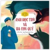 Cổ Tích Việt Nam Cho Bé Mẫu Giáo - Anh Học Trò Và Ba Con Quỷ - Hiếu Minh, Phùng Nguyên Quang