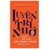 Luyện Trí Nhớ - Alpha Books biên soạn