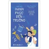 Để Trẻ Hạnh Phúc Đến Trường 2 - Tiêu Tuyết Lệ