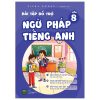 Bài Tập Bổ Trợ Ngữ Pháp Tiếng Anh - Lớp 8 - VISHV Books