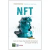 NFT - Cuộc Cách Mạng Công Nghệ Tiếp Nối Blockchain Và Kỷ Nguyên Tiền Điện Tử - Marc Beckman
