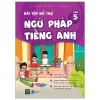 Bài Tập Bổ Trợ Ngữ Pháp Tiếng Anh - Lớp 5 - VISHV Books