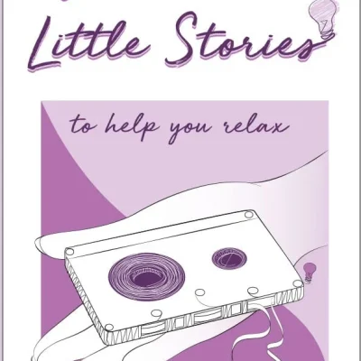 Little Stories – To Help You Relax - Stacey Riches