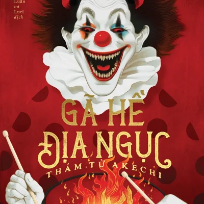 Gã Hề Địa Ngục - Thám Tử Akechi - Edogawa Ranpo