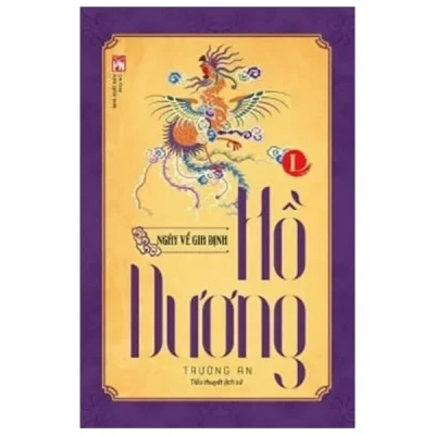 Hồ Dương - Tâp 1: Ngày Về Gia Định - Trường An