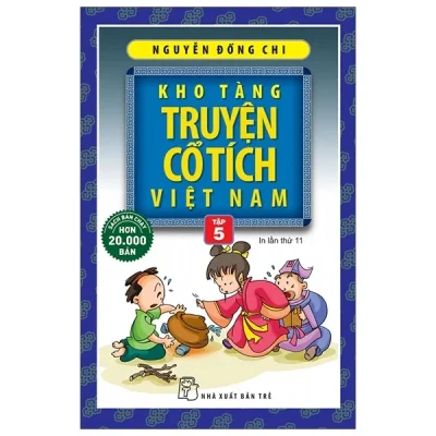 Kho Tàng Truyện Cổ Tích Việt Nam - Tập 5 - Nguyễn Đổng Chí