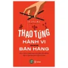 Thao Túng Hành Vi Trong Bán Hàng - Vũ Vĩnh Mai