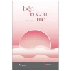 Bên Rìa Cơn Mơ - Monologue