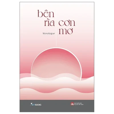 Bên Rìa Cơn Mơ - Monologue