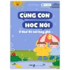 Cùng Con Học Nói 3 - Ô Kìa Bé Nói Hay Ghê - Lê Thu Huyền