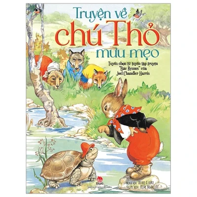 Truyện Về Chú Thỏ Mưu Mẹo (Bìa Cứng) - Joel Chandler Harris, Rene Cloke