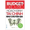 Hoạch Định Tài Chính Như Chuyên Gia - Zoe McKey