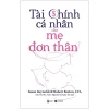Tài Chính Cá Nhân Cho Mẹ Đơn Thân - Susan Reynolds, Robert Bexton