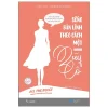 Sống Bản Lĩnh Theo Cách Một Quý Cô - All The Rules - Ellen Fein, Sherrie Schneider