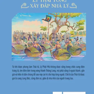 lịch sử việt nam bằng tranh lý thái tông xây Đắp nhà lý nguyễn huy khôi, tôn nữ quỳnh trân, nguyễn thùy linh, trần bạch Đằng