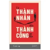 Từ Thành Nhân Đến Thành Công - Thủy Mộc Nhiên