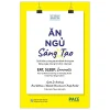 Ăn, Ngủ, Sáng Tạo - Eat, Sleep, Innovate - Scott D. Anthony, Paul Cobban, Natalie Painchaud, Andy Parker