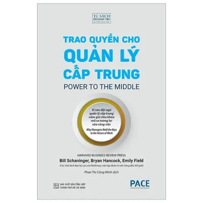 Trao Quyền Cho Quản Lý Cấp Trung - Bill Schaninger, Bryan Hancock, Emily Field